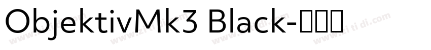 ObjektivMk3 Black字体转换